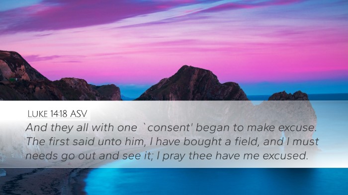 Luke 14:18 ASV Bible Verse Image