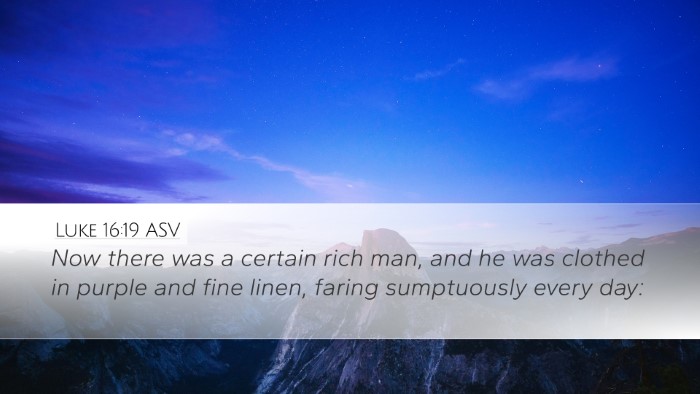 Luke 16:19 ASV Bible Verse Image