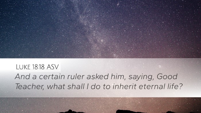 Luke 18:18 ASV Bible Verse Image