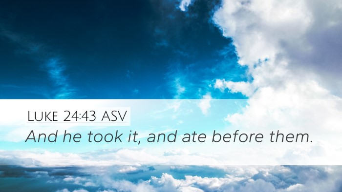 Luke 24:43 ASV Desktop Wallpaper - And he took it, and ate before - Desktop Bible Verse Wallpaper