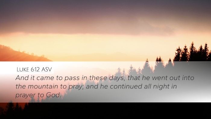 Luke 6:12 ASV Bible Verse Image