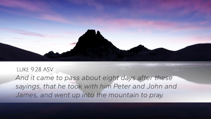 Luke 9:28 ASV Bible Verse Image