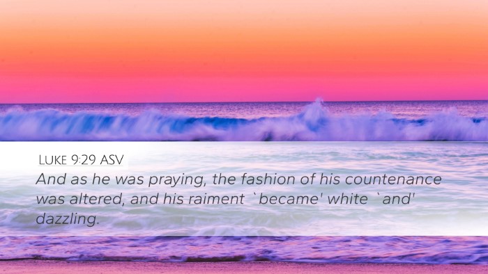 Luke 9:29 ASV Bible Verse Image