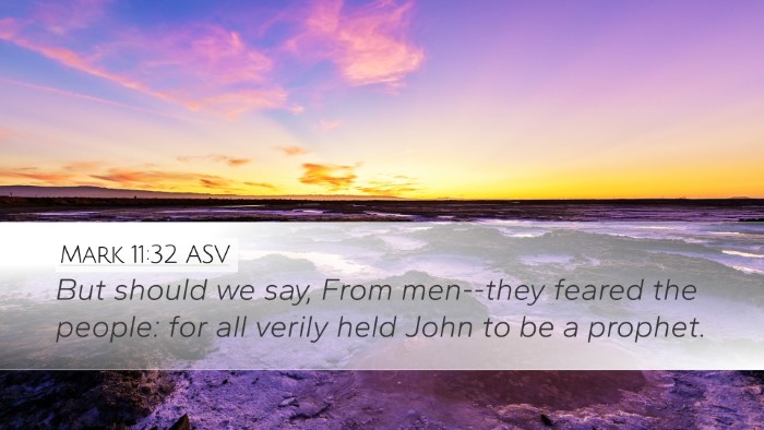 Mark 11:32 ASV Bible Verse Image