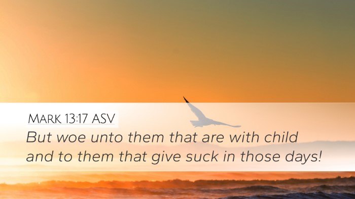 Mark 13:17 ASV Bible Verse Image