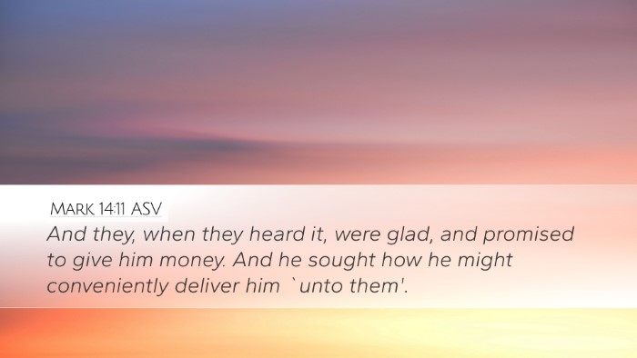 Mark 14:11 ASV Bible Verse Image