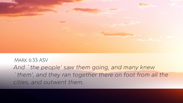 Mark 6:33 ASV Bible Verse Image