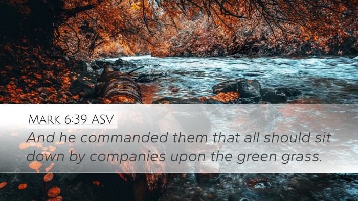 Mark 6:39 ASV Bible Verse Image