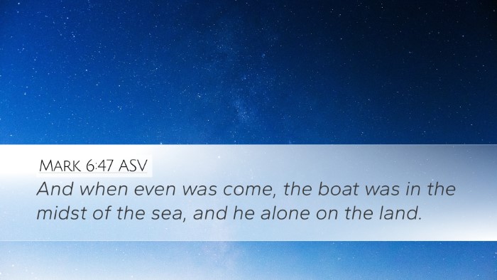 Mark 6:47 ASV Bible Verse Image