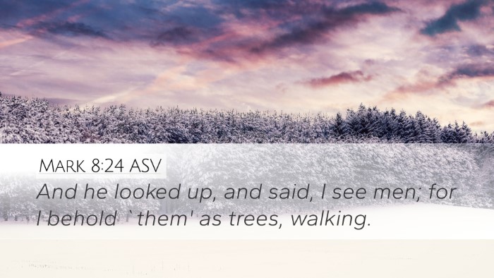 Mark 8:24 ASV Bible Verse Image