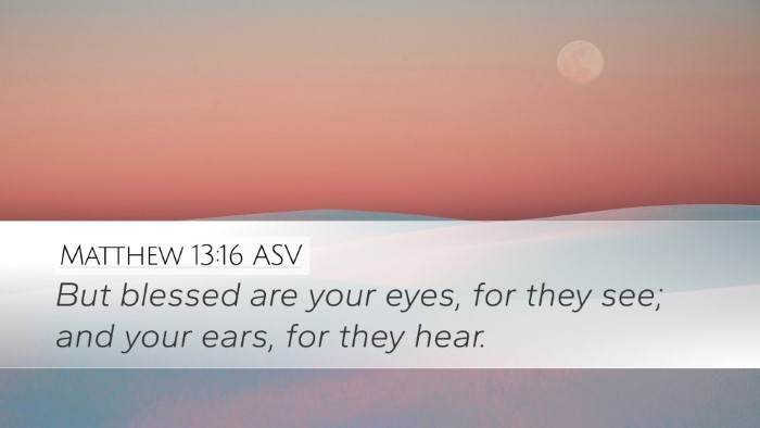 Matthew 13:16 ASV Bible Verse Image
