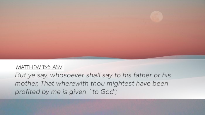 Matthew 15:5 ASV Bible Verse Image