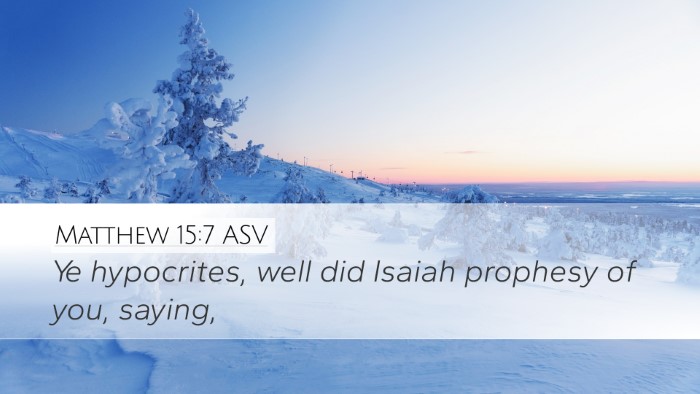 Matthew 15:7 ASV Bible Verse Image