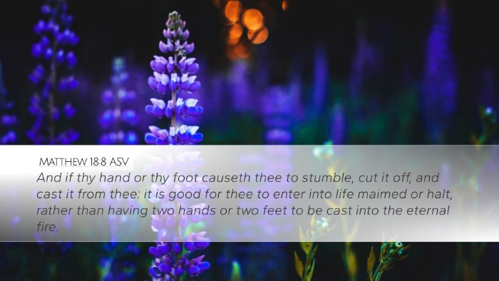 Matthew 18:8 ASV Bible Verse Image