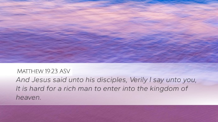 Matthew 19:23 ASV Bible Verse Image