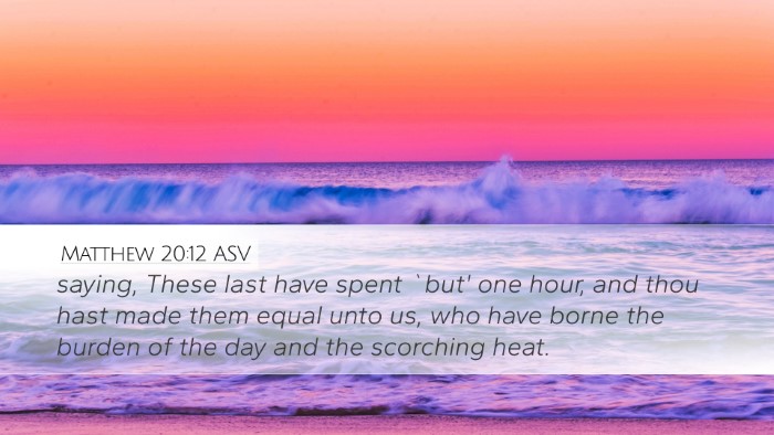 Matthew 20:12 ASV Bible Verse Image