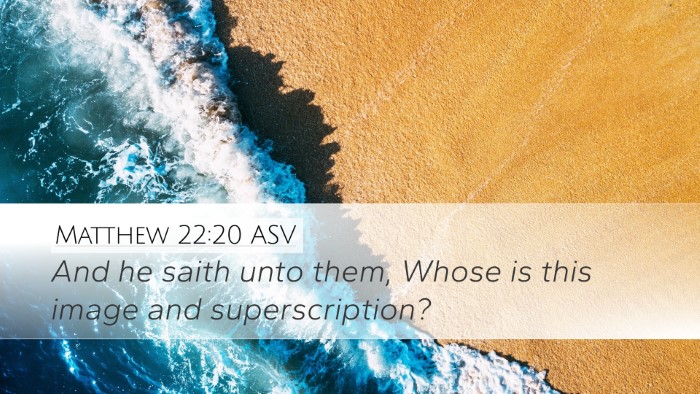 Matthew 22:20 ASV Desktop Wallpaper - And he saith unto them, Whose is this image and - Desktop Bible Verse Wallpaper