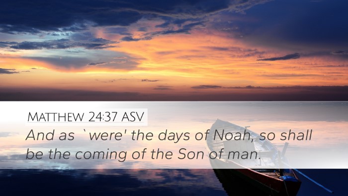 Matthew 24:37 ASV Bible Verse Image