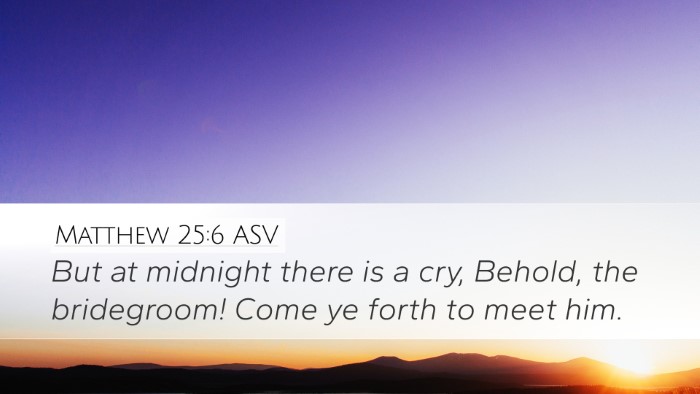 Matthew 25:6 ASV Bible Verse Image