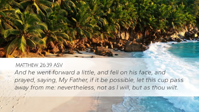 Matthew 26:39 ASV Bible Verse Image
