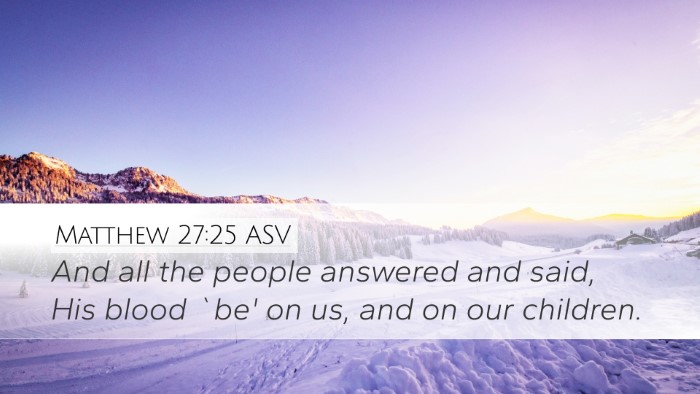 Matthew 27:25 ASV Bible Verse Image