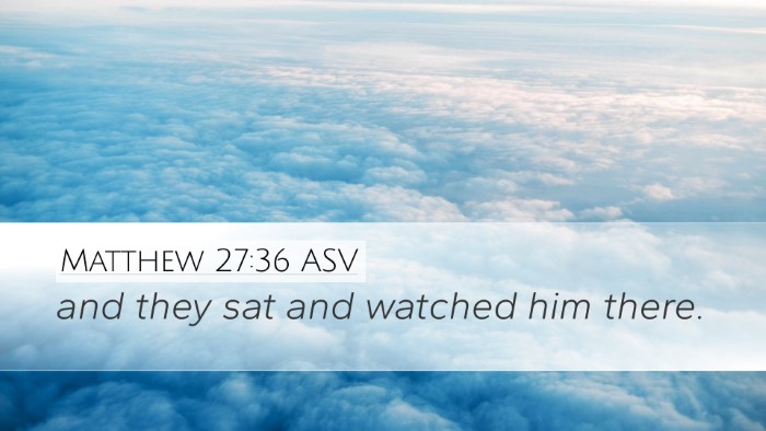 Matthew 27:36 ASV Desktop Wallpaper - and they sat and watched him - Desktop Bible Verse Wallpaper