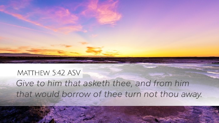 Matthew 5:42 ASV Bible Verse Image