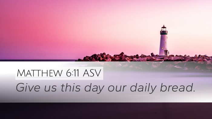 Matthew 6:11 ASV Bible Verse Image