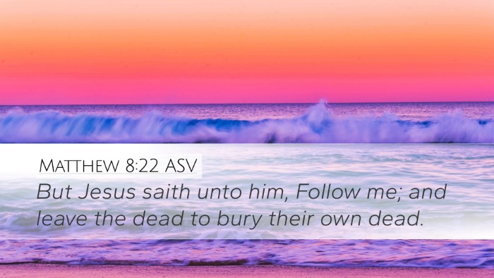 Matthew 8:22 ASV Bible Verse Image
