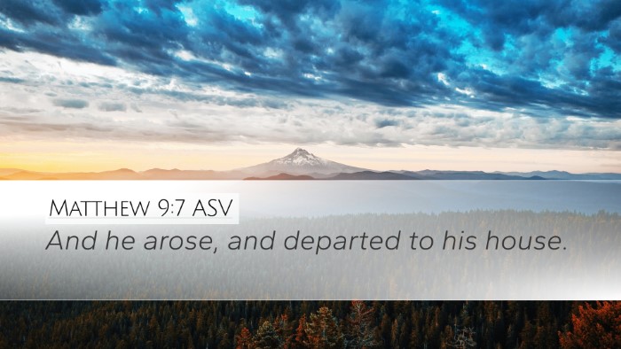 Matthew 9:7 ASV Desktop Wallpaper - And he arose, and departed to his - Desktop Bible Verse Wallpaper