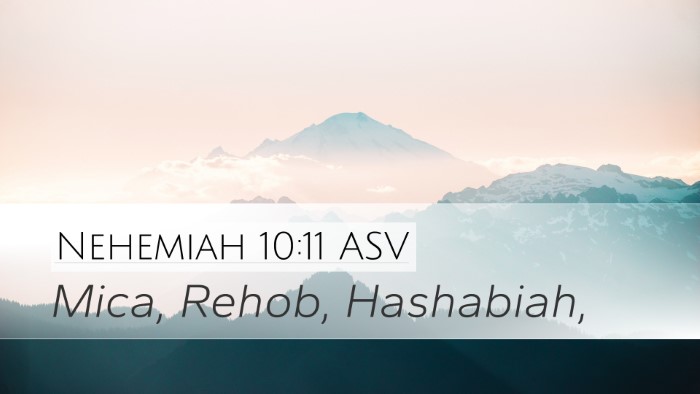 Nehemiah 10:11 ASV Bible Verse Image