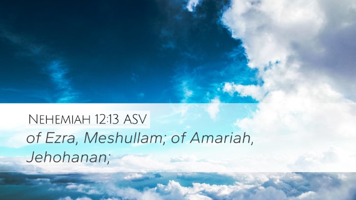 Nehemiah 12:13 ASV Bible Verse Image