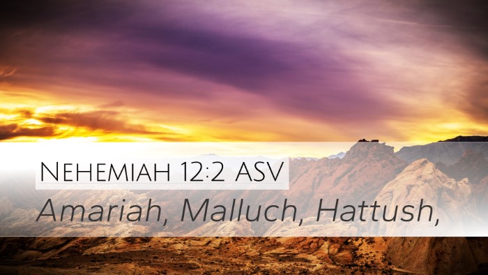 Nehemiah 12:2 ASV Bible Verse Image