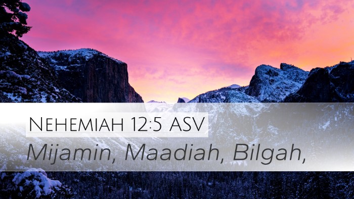 Nehemiah 12:5 ASV Bible Verse Image