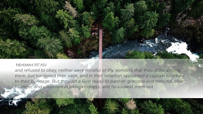 Nehemiah 9:17 ASV Desktop Wallpaper - and refused to obey, neither were mindful of thy - Desktop Bible Verse Wallpaper