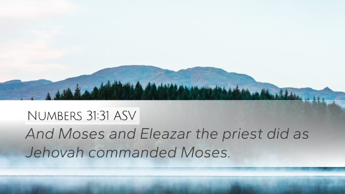 Numbers 31:31 ASV Desktop Wallpaper - And Moses and Eleazar the priest did as Jehovah - Desktop Bible Verse Wallpaper