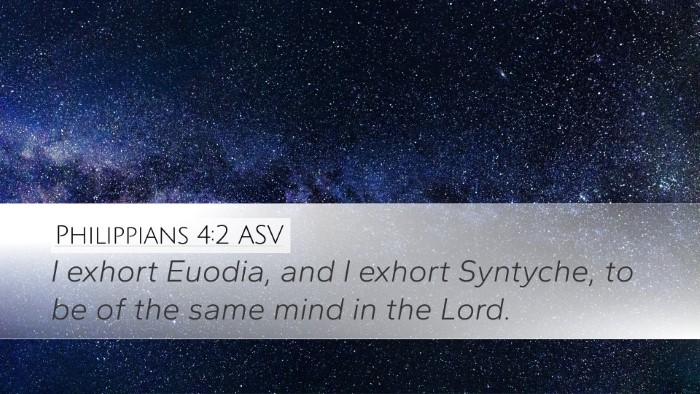 Philippians 4:2 ASV Desktop Wallpaper - I exhort Euodia, and I exhort Syntyche, to be of - Desktop Bible Verse Wallpaper