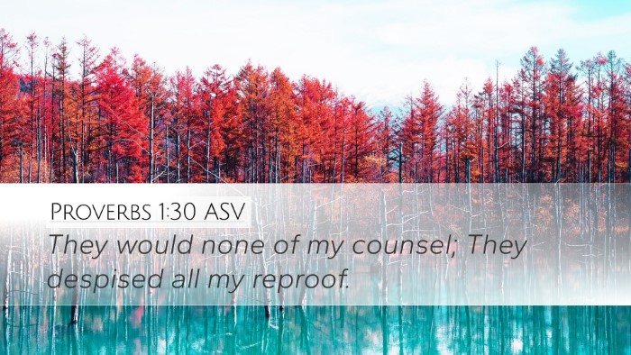 Proverbs 1:30 ASV Bible Verse Image
