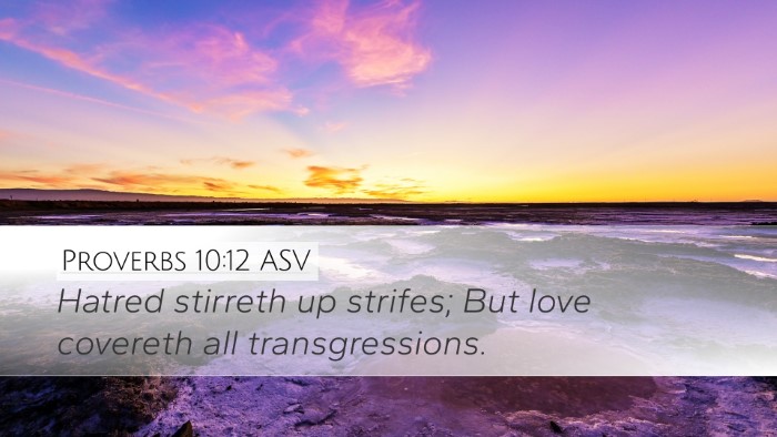 Proverbs 10:12 ASV Bible Verse Image