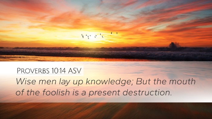 Proverbs 10:14 ASV Bible Verse Image