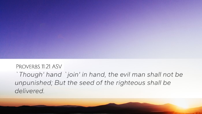 Proverbs 11:21 ASV Desktop Wallpaper - `Though' hand `join' in hand, the evil man shall - Desktop Bible Verse Wallpaper