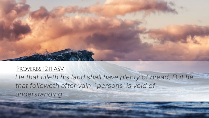 Proverbs 12:11 ASV Bible Verse Image
