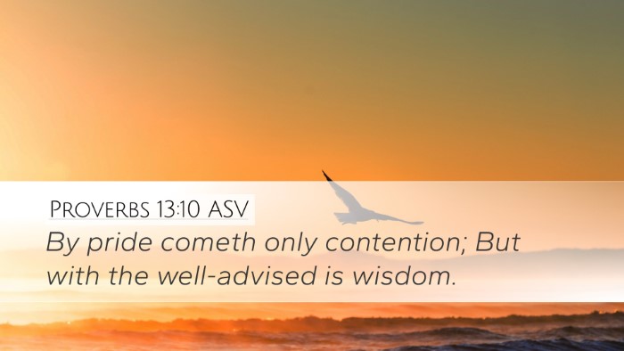 Proverbs 13:10 ASV Bible Verse Image