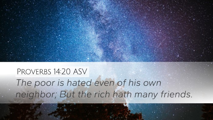 Proverbs 14:20 ASV Bible Verse Image