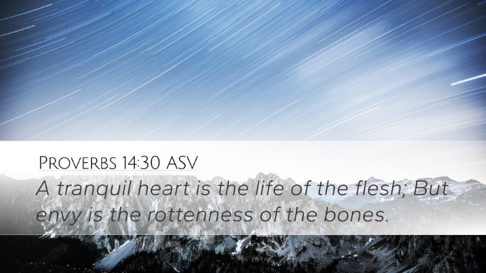 Proverbs 14:30 ASV Desktop Wallpaper - A tranquil heart is the life of the flesh; But - Desktop Bible Verse Wallpaper