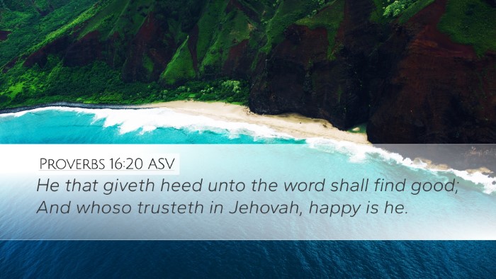 Proverbs 16:20 ASV Desktop Wallpaper - He that giveth heed unto the word shall find - Desktop Bible Verse Wallpaper