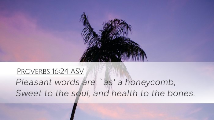 Proverbs 16:24 ASV Bible Verse Image
