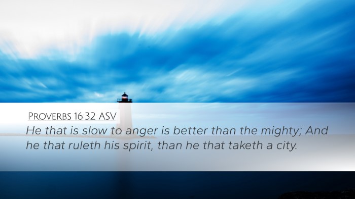 Proverbs 16:32 ASV Bible Verse Image