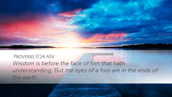Proverbs 17:24 ASV Bible Verse Image