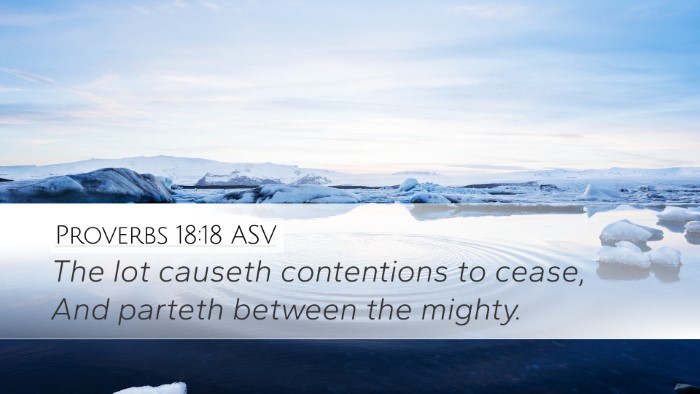 Proverbs 18:18 ASV Bible Verse Image